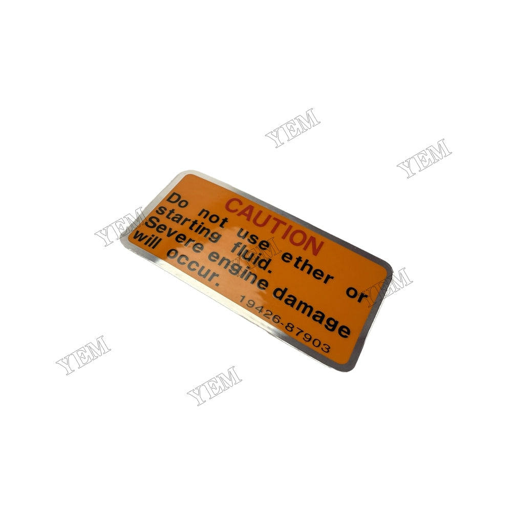 YEM Parts 19426-87903 Label for Kubota D1005 Diesel Engine Parts For Kubota