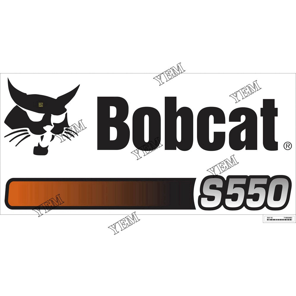 7195548 S550 Model Decal For Bobcat S550 YEMPARTS