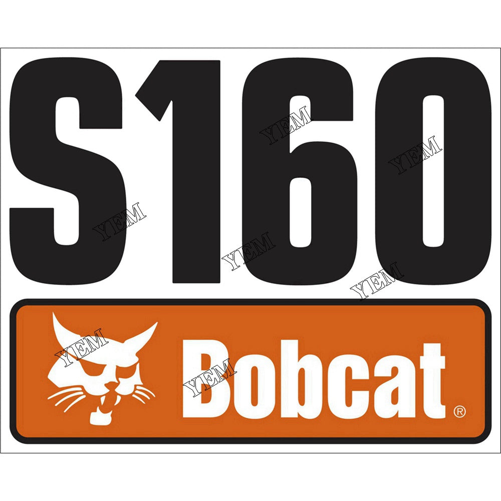 7120590 S160 Model Decal For Bobcat S160 YEMPARTS