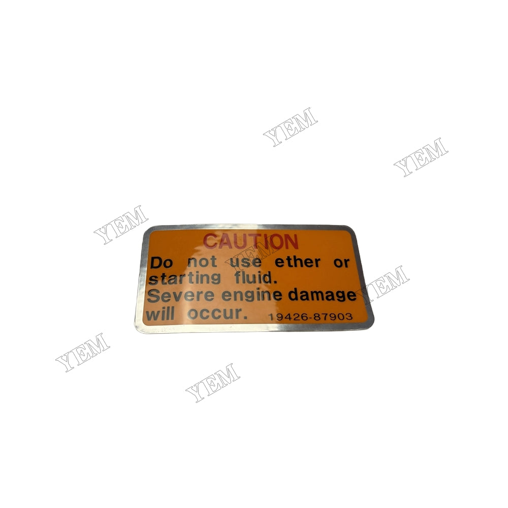 YEM Parts 19426-87903 Label for Kubota D1005 Diesel Engine Parts