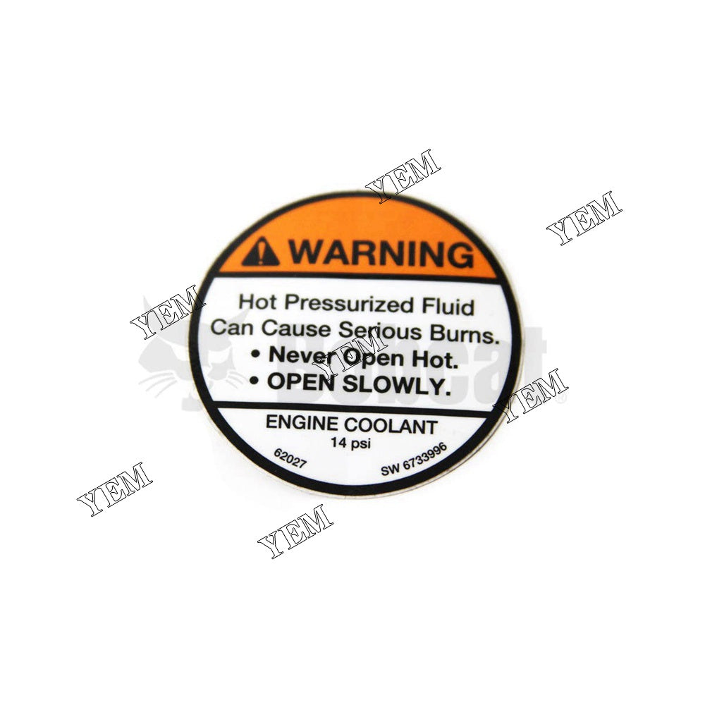 6733996 Engine Coolant Cap Warning Decal For Bobcat S160 S185 S250 YEMPARTS
